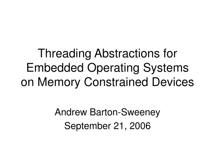threading abstractions for embedded operating systems on memory constrained devices