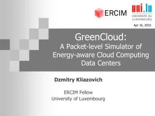 GreenCloud: A Packet-level Simulator of Energy-aware Cloud Computing Data Centers