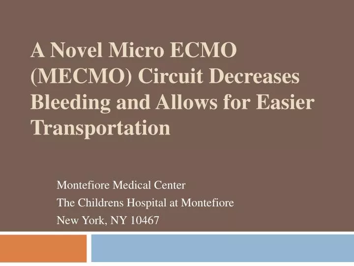 a novel micro ecmo mecmo circuit decreases bleeding and allows for easier transportation
