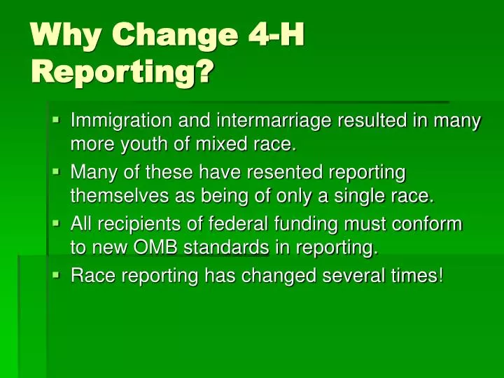why change 4 h reporting