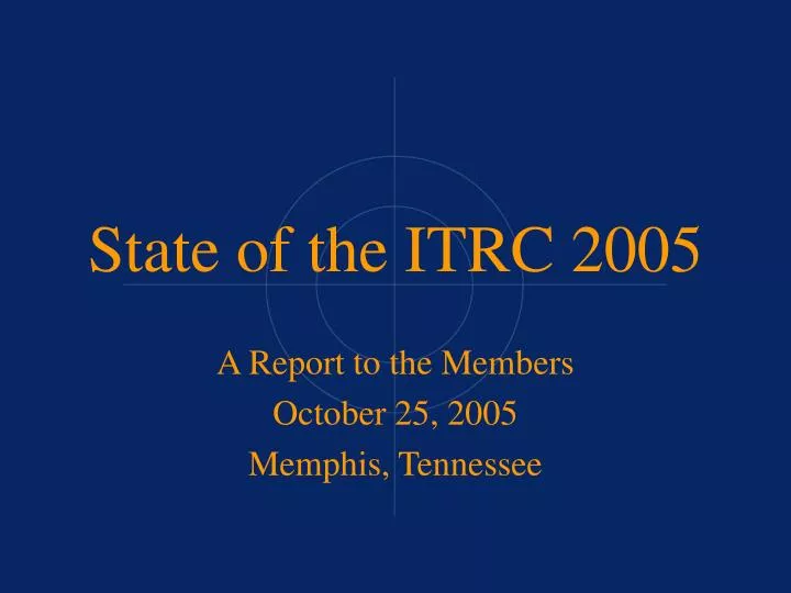 state of the itrc 2005
