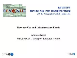 REVENUE 	Revenue Use from Transport Pricing 29-30 November 2005, Brussels