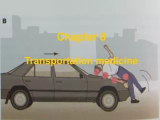 Chapter 8 Transportation medicine