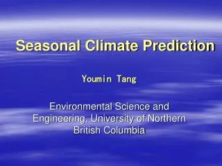 Seasonal Climate Prediction