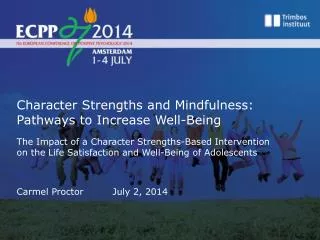 Character Strengths and Mindfulness: Pathways to Increase Well-Being