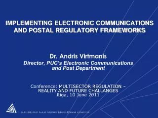 IMPLEMENTING ELECTRONIC COMMUNICATIONS AND POSTAL REGULATORY FRAMEWORKS