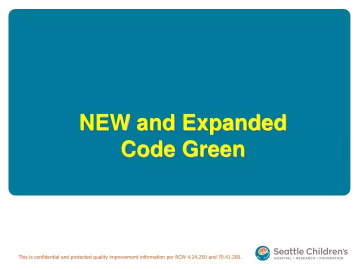 new and expanded code green