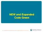 NEW and Expanded Code Green - slide 1
