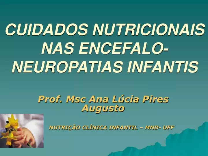 cuidados nutricionais nas encefalo neuropatias infantis