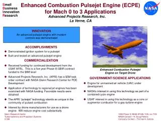 ACCOMPLISHMENTS 	Demonstrated ignition system for a pulsejet