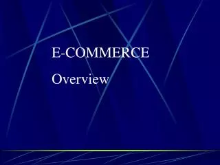 E-COMMERCE Overview
