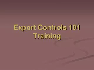 Export Controls 101 Training