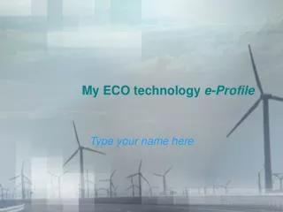 My ECO technology e-Profile