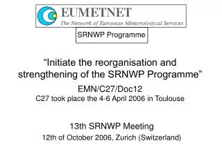13th SRNWP Meeting 12th of October 2006, Zurich (Switzerland)