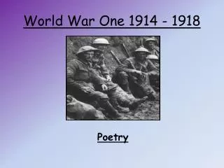 World War One 1914 - 1918