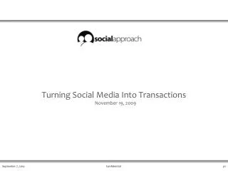 Turning Social Media Into Transactions