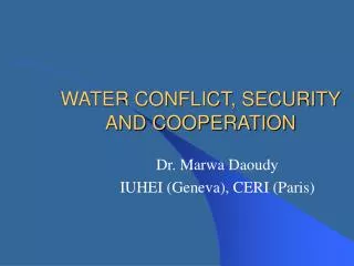 WATER CONFLICT, SECURITY AND COOPERATION