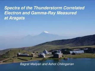 Spectra of the Thunderstorm Correlated Electron and Gamma-Ray Measured at Aragats