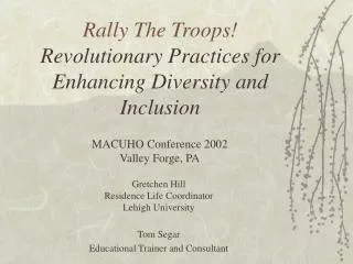 Rally The Troops! Revolutionary Practices for Enhancing Diversity and Inclusion