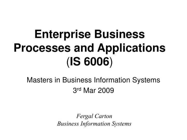 enterprise business processes and applications is 6006
