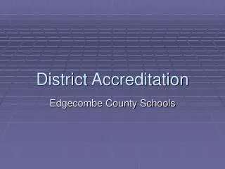 District Accreditation