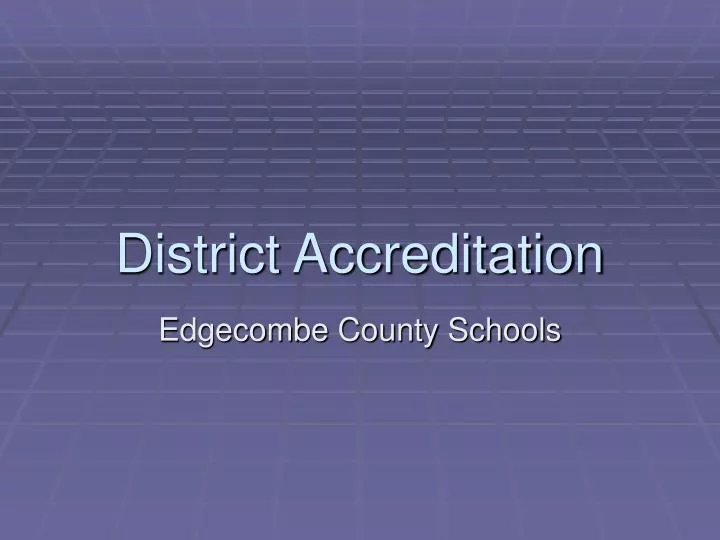 district accreditation