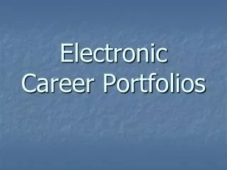 Electronic Career Portfolios