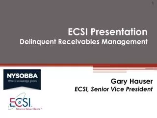 ECSI Presentation Delinquent Receivables Management