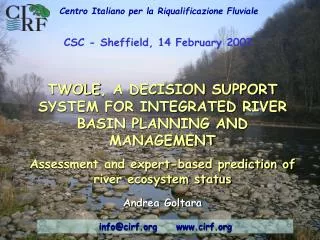 TWOLE , A DECISION SUPPORT SYSTEM FOR INTEGRATED RIVER BASIN PLANNING AND MANAGEMENT