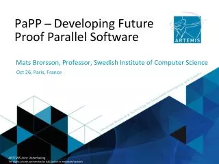 PaPP ? Developing Future Proof Parallel Software