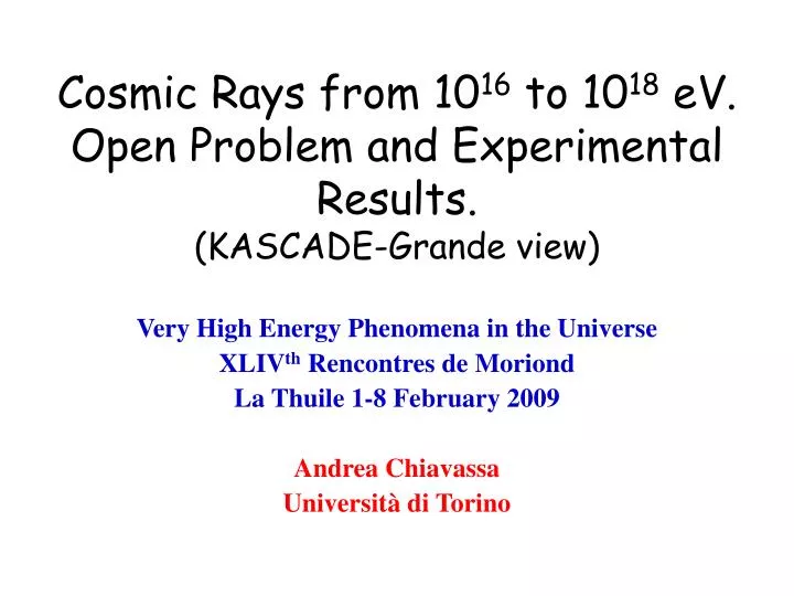 cosmic rays from 10 16 to 10 18 ev open problem and experimental results kascade grande view
