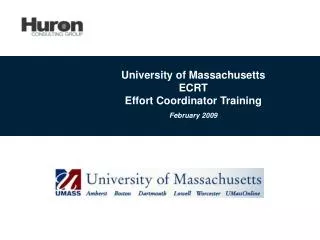 University of Massachusetts ECRT Effort Coordinator Training February 2009