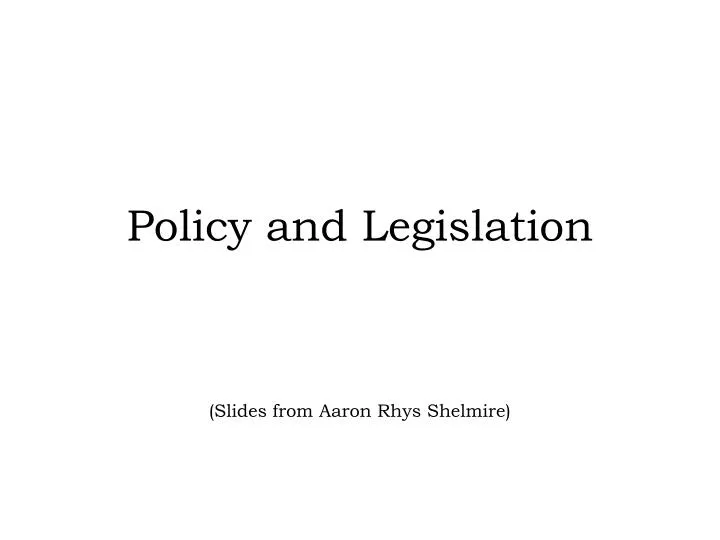 policy and legislation