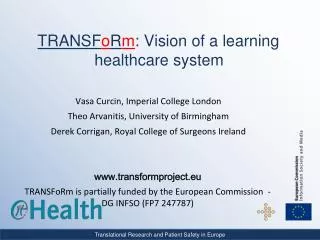 TRANSF o R m : Vision of a learning healthcare system