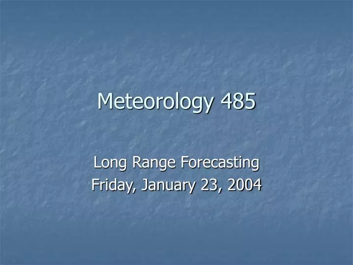 meteorology 485
