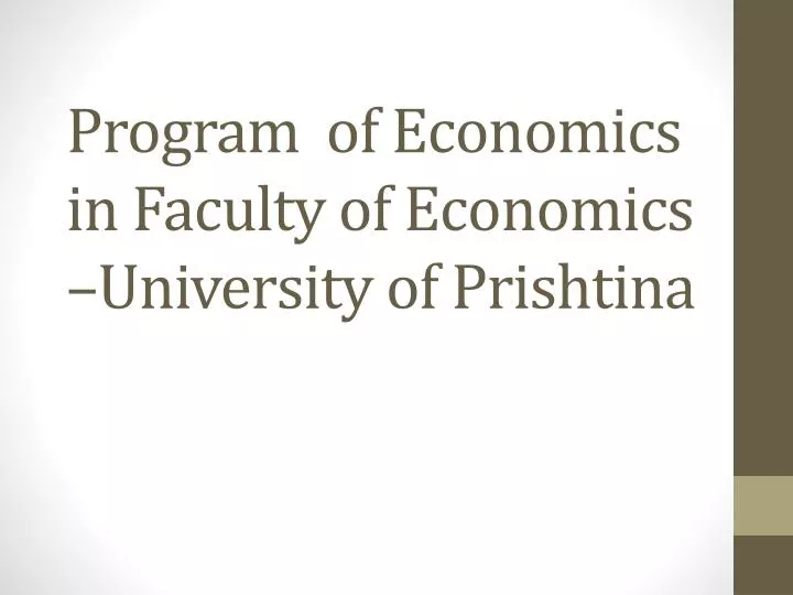 program of economics in faculty of economics university of prishtina