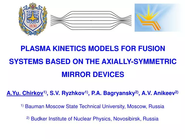 plasma kinetics models for fusion systems based on the axially symmetric mirror devices