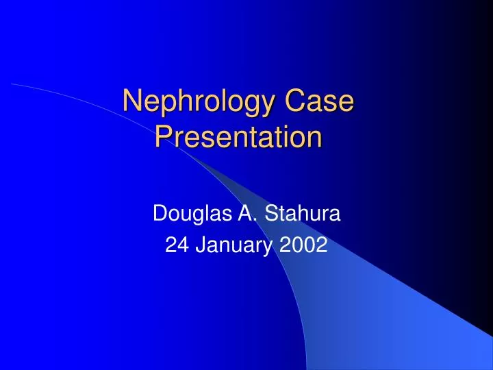 case presentation nephrology