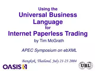 Using the Universal Business Language for Internet Paperless Trading