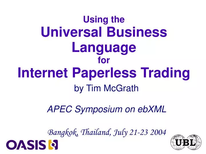 by tim mcgrath apec symposium on ebxml bangkok thailand july 21 23 2004