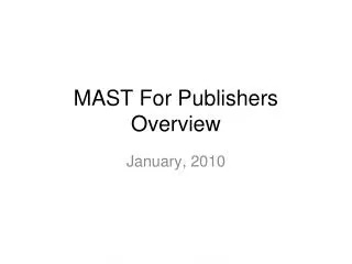 MAST For Publishers Overview