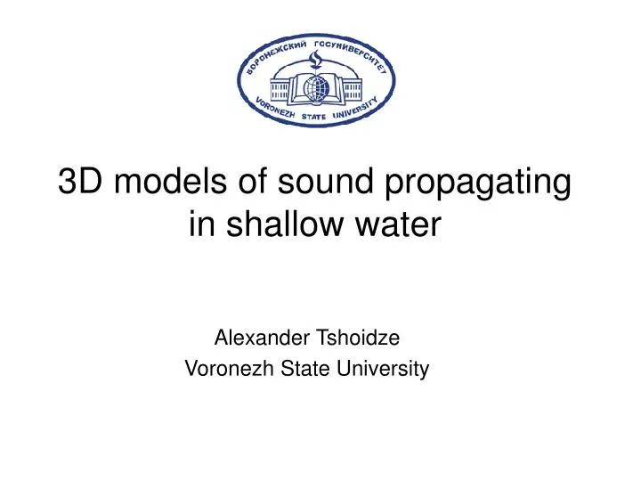 3d models of sound propagating in shallow water
