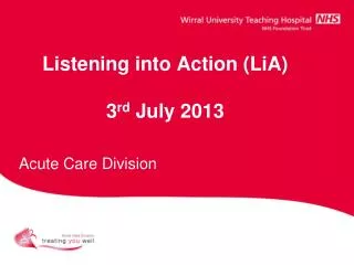 Listening into Action (LiA) 3 rd July 2013