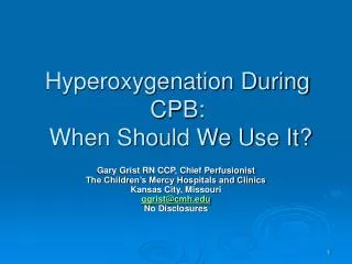 Hyperoxygenation During CPB: When Should We Use It?
