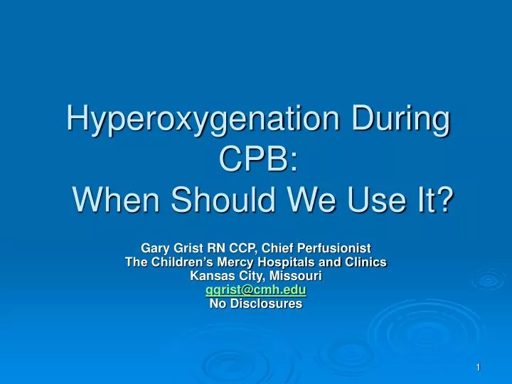 hyperoxygenation during cpb when should we use it