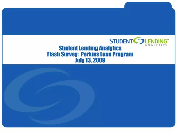student lending analytics flash survey perkins loan program july 13 2009