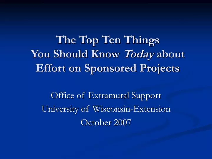 the top ten things you should know today about effort on sponsored projects