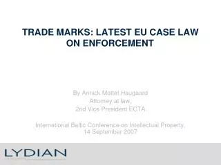 TRADE MARKS: LATEST EU CASE LAW ON ENFORCEMENT