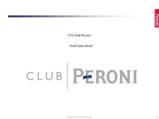F15 Club Peroni Field Sales Brief