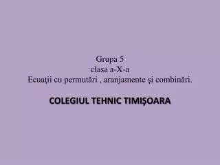 grupa 5 clasa a x a ecua ii cu permut ri aranjamente i combin ri